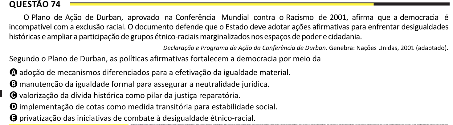 Plano de Durban: questão 74 de Ciências Humanas do Simulado XTRI sobre ações afirmativas e democracia
